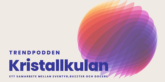 Eventyr lanserar trendpod i samarbete med Docere och Buzzter